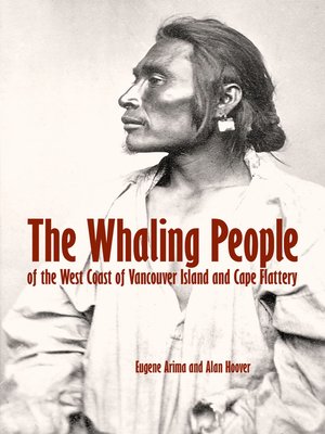 cover image of The Whaling People of the West Coast of Vancouver Island and Cape Flattery